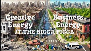 JT THE BIGGA FIGGA creative energy vs business energy welcome 2 TRAPFLIX