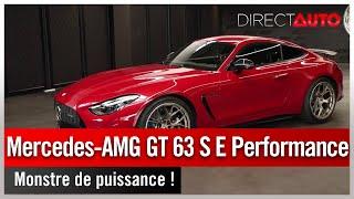 Zone Rouge - Mercedes-AMG GT 63 S E Performance : monstre de puissance !