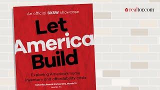 Let America Build: A SXSW Showcase - March 8, 2025 (Future-Proof Housing for the Next Generation)