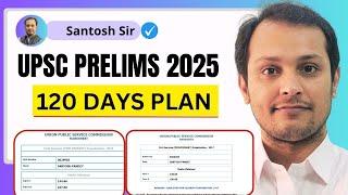 UPSC PRELIMS 2025 120 DAYS PLAN