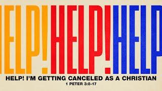 Full Service 2/23/25: Help! I’m Getting Canceled as a Christian - 1 Peter 3:8-17 - Skip Heitzig