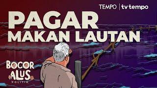 Misteri Dalang Pembuat Pagar Bambu di Teluk Jakarta | Bocor Alus Politik