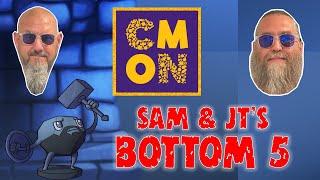 Sam & JT's Bottom 5 CMON Games