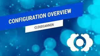 Configuration Overview // CloudCannon Git-based CMS