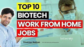 TOP 10 Work From Home Biotech Jobs - Exclusive - Must Watch #wfh #biotechnology #remotework