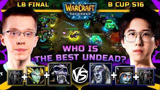 Undead Kings Clash! | B-Cup 16 LB Final | Warcraft 3