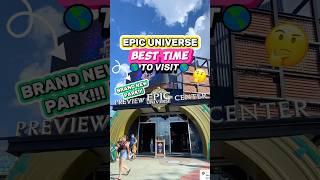 BEST TIME to Visit Epic Universe?!  (Planning & Park Opening Tips)