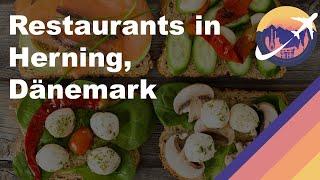 Restaurants in Herning, Dänemark