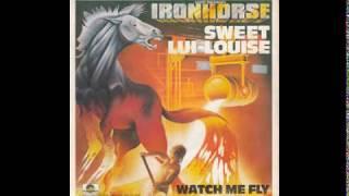 Ironhorse - Sweet Lui-Louise - 1979