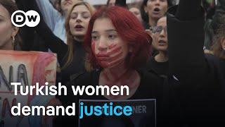 Women in Turkey protest violence against women after brutal murders | DW News