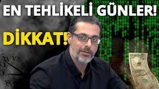 Dikkat! En Tehlikeli Günler