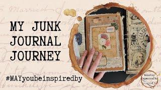 #MAYyoubeonspiredby Collaboration, My Junk Journal Journey