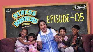 Stress Busters || Season 4 || Episode 5