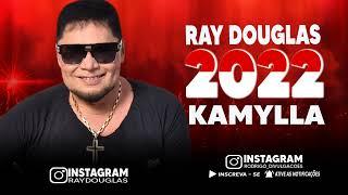 RAY DOUGLAS - KAMYLLA - ÁUDIO OFICIAL - RODRIGO DIVULGAÇÕES