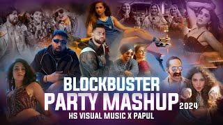 Blockbuster Party Mashup 2024 | HS Visual Music x Papul | Best of Bollywood x South x Punjabi Song