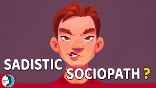 The Glaring Signs of Sadistic Sociopaths