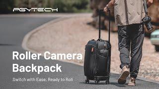 Introducing the PGYTECH Roller Camera Backpack | Switch with Ease, Ready to Roll