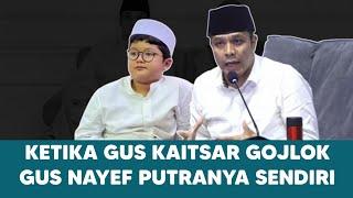 Gus Kautsar Gojlok Anaknya sendiri Gus Nayef #guskautsar #guskautsarterbaru