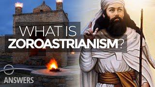 What Is Zoroastrianism?