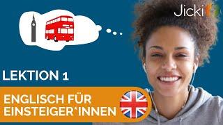  Englisch lernen für Anfänger*innen (Einsteiger: Lektion 1) - Jicki