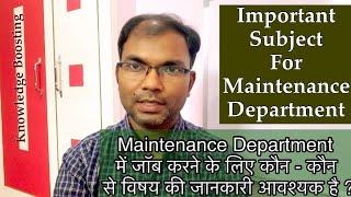 Important Subject for Maintenance Department || Knowledge all about Mechanical Maintenance || Hindi