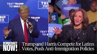 "Deportation First": Trump and Harris Compete for Latinx Votes While Pushing Anti-Immigrant Policies