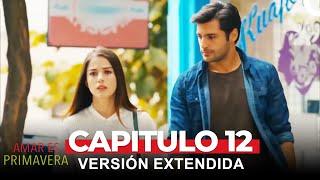 Amar Es Primavera Capitulo 12 (Versión Extendida)