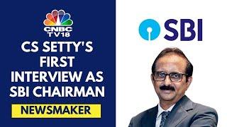 Exclusive | SBI's New Chmn CS Setty On Credit Growth & RBI’s Concerns On Unsecured Loans | CNBC TV18