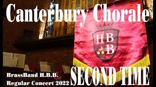 Canterbury Chorale  (Jan Van der Roost )  BrassBand H.B.B. Regular Concert 2022 "SECOND TIME"