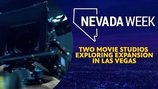 Two Movie Studios Exploring Expansion in Las Vegas | Nevada Week