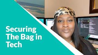 Black Women in Tech: Securing the Bag in Tech