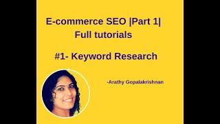 Ecommerce SEO |Part1| Keyword research | Digital Marketing Malayalam | Arathy Gopalakrishnan |2020