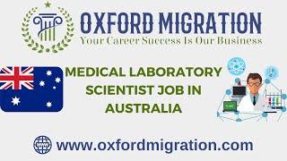 Medical Laboratory Scientist job in Australia - Oxford Migration - Australia Immigration Consultant