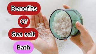 BENEFITS OF SEA SALT BATH (a must watch) #seasaltspray #saltbath