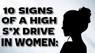 10 Signs of a High Sex Drive in Women: Understanding Female Libido | Woman's Sexuality