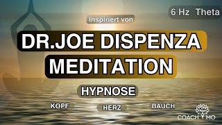 Aktiviere deine Innere Kraft | Kopf, Herz & Bauch | Meditation | nach Dr. Joe Dispenza | Hypnose