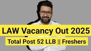 LAW Vacancy Out For Freshers 2025 || DLSA || Total Post 52 || DIRECT INTERVIEW || NO EXAM