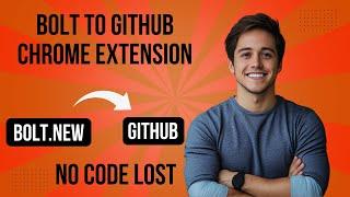 How to Sync Bolt.new Projects with GitHub | Bolt to GitHub Chrome Extension