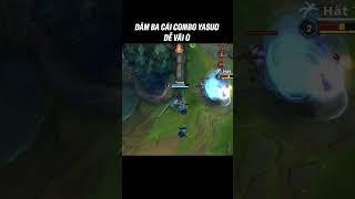 COMBO CỦA TOP 1 YASUO - TỐC CHIẾN #shorts