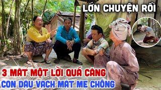 LỚN CHUYỆN RỒI - Con Dâu Nói Thẳng Mặt Mẹ Chồng Chỉ Vì "TỐ" Con Trai Chiếm Tài Sản