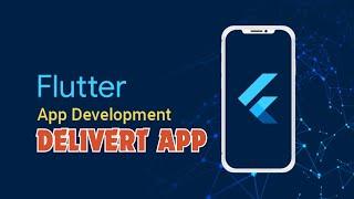 Flutter - Delivery App | Nodejs and Mysql | Flutter Project