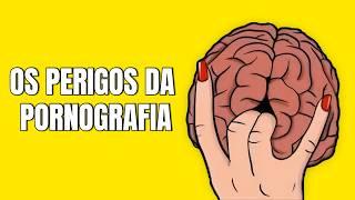 Este é o último vídeo que você precisará ver sobre pornografia