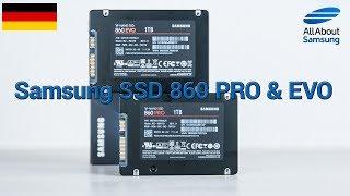 Samsung SSD 860 PRO und SSD 860 EVO im Test 4k deutsch