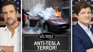 Violent Leftists Attack Tesla Dealerships, Owners | Clay and Buck