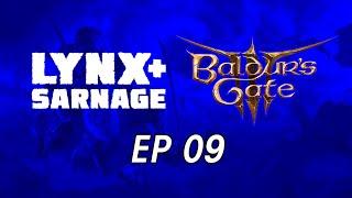 Lynx Streams - Baldur's Gate 3 - Episode 009 - A Grym Time!