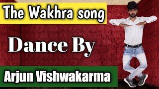 The Wakhra Song dance by Arjun Vishwakarma