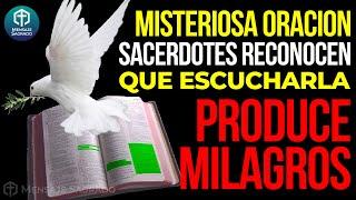 Misteriosa y antigua oración, sacerdotes afirman que escucharla produce un milagro