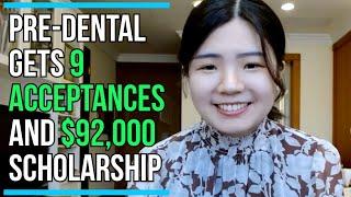 Pre-dental Gets 9 Dental School Acceptances and $92k Scholarship