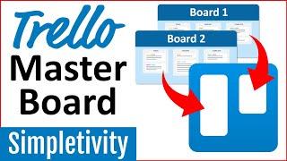 How to Build a Trello Master Board (2-Way Card Sync)