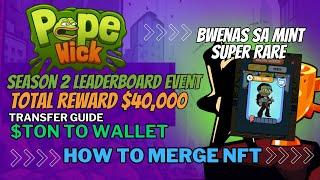 Pepe Wick Season 2 Top Leaderboard Event  TON Transfer Guide Wallet to TG